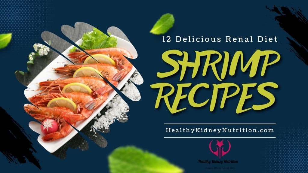 12 Delicious Renal Diet Shrimp Recipes